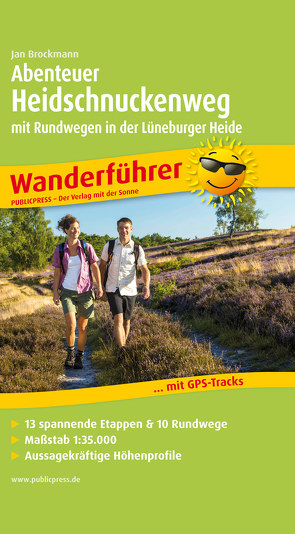 Abenteuer Heidschnuckenweg mit Rundwegen in der Lüneburger Heide von Brockmann,  Jan