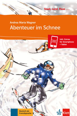 Abenteuer im Schnee von Wagner,  Andrea Maria