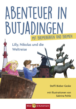 Abenteuer in Butjadingen und Bremerhaven von Bieber-Geske,  Steffi, Pohle,  Sabrina