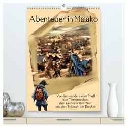 Abenteuer in Malako (hochwertiger Premium Wandkalender 2024 DIN A2 hoch), Kunstdruck in Hochglanz von Feix,  Ola