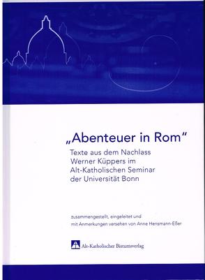 „Abenteuer in Rom“ von Anne,  Hensmann-Eßer, Werner,  Küpper