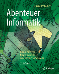 Abenteuer Informatik von Gallenbacher,  Jens