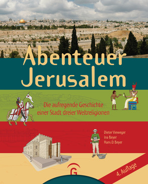 Abenteuer Jerusalem von Beyer,  Hans D., Beyer,  Ina, Vieweger,  Dieter