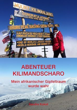 Abenteuer Kilimandscharo von Kokot,  Sandra