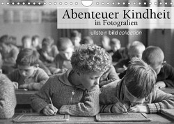 Abenteuer Kindheit in Fotografien (Wandkalender 2023 DIN A4 quer) von bild Axel Springer Syndication GmbH,  ullstein
