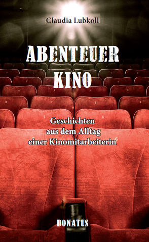 Abenteuer Kino von Lubkoll,  Claudia