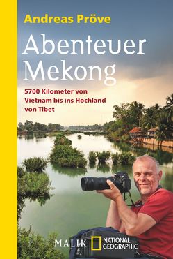 Abenteuer Mekong von Pröve,  Andreas