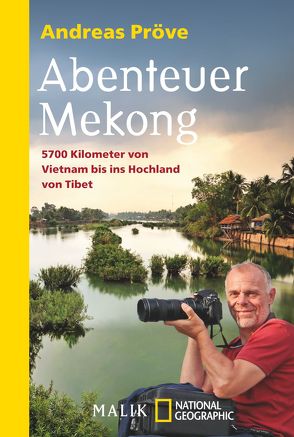 Abenteuer Mekong von Pröve,  Andreas