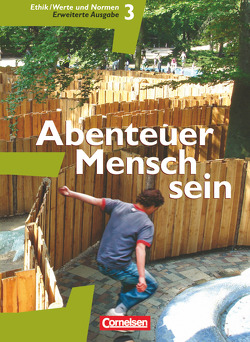 Abenteuer Mensch sein – Westliche Bundesländer – Band 3 von Berg,  Manfred, Denda,  Martina, Denzin,  Inge, Gärtner,  Gabriele, Henke,  Roland Wolfgang, Koreng,  Bernhard, Petermann,  Hans-Bernhard, Sewing,  Eva-Maria