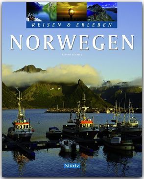 Norwegen – Reisen und Erleben von Küchler,  Kai Uwe