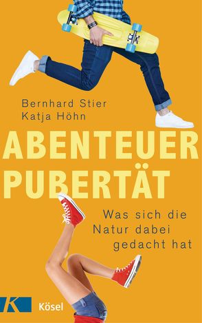 Abenteuer Pubertät von Höhn,  Katja, Stier,  Bernhard