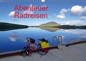 Abenteuer Radreisen (Wandkalender 2018 DIN A3 quer) von Pantke,  Reinhard