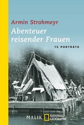 Abenteuer reisender Frauen von Strohmeyr,  Armin