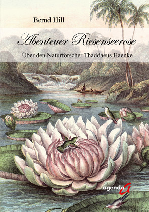 Abenteuer Riesenseerose von Hill,  Bernd