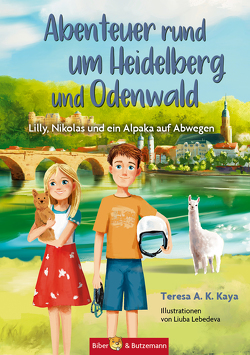 Abenteuer rund um Heidelberg und Odenwald von Kaya,  Teresa A. K., Lebedeva,  Liuba