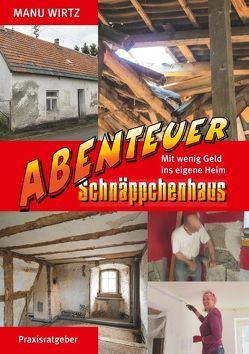 Abenteuer Schnäppchenhaus von Wirtz,  Manu