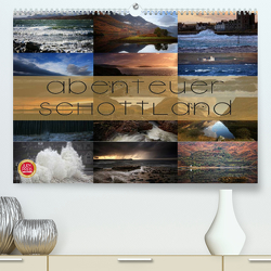 Abenteuer Schottland (Premium, hochwertiger DIN A2 Wandkalender 2023, Kunstdruck in Hochglanz) von Cross,  Martina