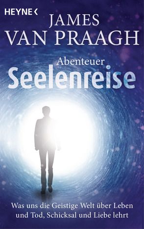 Abenteuer Seelenreise von Lehner,  Jochen, Van Praagh,  James