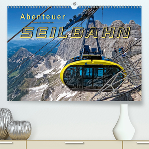 Abenteuer Seilbahn (Premium, hochwertiger DIN A2 Wandkalender 2021, Kunstdruck in Hochglanz) von Roder,  Peter