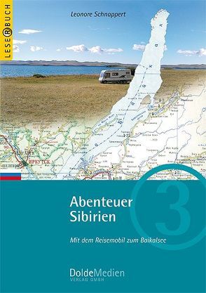 Abenteuer Sibirien von Dolde,  Gerhard, Schnappert,  Leonore