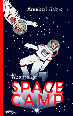 Abenteuer Space Camp von Lüders,  Annika