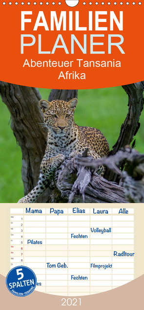 Abenteuer Tansania, Afrika – Familienplaner hoch (Wandkalender 2021 , 21 cm x 45 cm, hoch) von Struckmann,  Frank