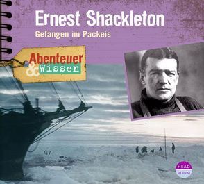 Abenteuer & Wissen: Ernest Shackleton von Hempel,  Berit, Singer,  Theresia