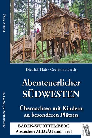 Abenteuerlicher SÜDWESTEN von Hub,  Dietrich, Lerch,  Coelestina