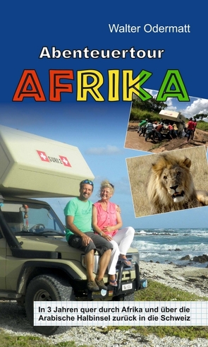 Abenteuertour Afrika von Odermatt,  Walter
