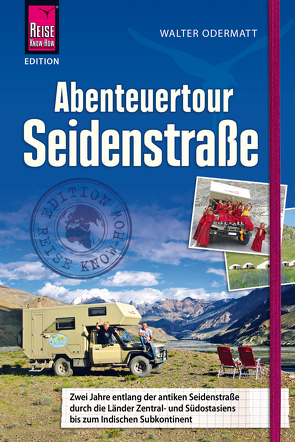Abenteuertour Seidenstraße von Odermatt,  Walter