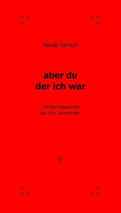 aber du der ich war von Gerlach,  Harald, Kaufmann,  Ulrich, Olbrich,  Bettina