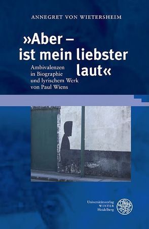 ‚Aber – ist mein liebster laut‘ von Wietersheim,  Annegret von