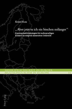 «Aber jetzt tu ich ein bisschen mélanger» von Ross,  Kristel