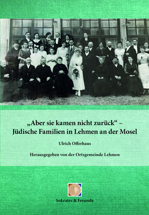 „Aber sie kamen nicht zurück“ – Jüdische Familien in Lehmen an der Mosel