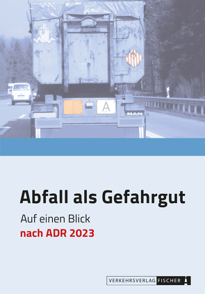 Abfall als Gefahrgut nach ADR 2023