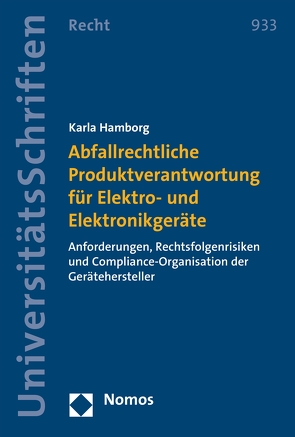 Abfallrechtliche Produktverantwortung für Elektro- und Elektronikgeräte von Hamborg,  Karla