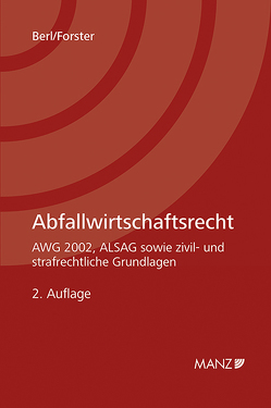 Abfallwirtschaftsrecht von Berl,  Florian, Forster,  Alexander