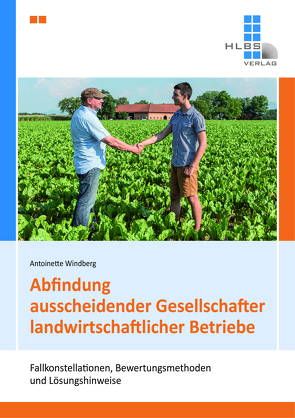 Abfindung ausscheidender Gesellschafter landwirtschaftlicher Betriebe von Windberg,  Antoinette