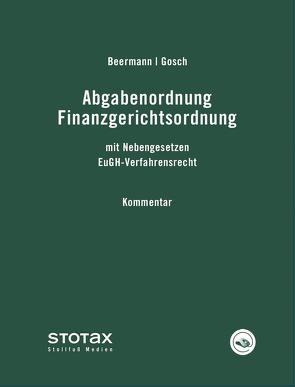 Abgabenordnung Finanzgerichtsordnung Kommentar – online von Gosch,  Dietmar