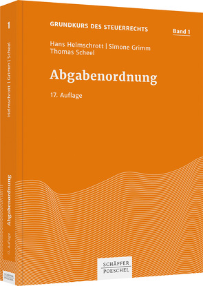 Abgabenordnung von Grimm,  Simone, Helmschrott,  Hans, Scheel,  Thomas