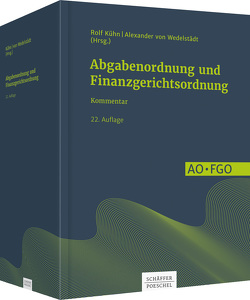 Abgabenordnung und Finanzgerichtsordnung von Bartone,  Roberto, Blesinger,  Karl, Hardtke,  Frank, Kuhfus,  Werner, Lemaire,  Norbert, Viertelhausen,  Andreas, Wagner,  Katharina, Wagner,  Klaus J., Wedelstädt,  Alexander von, Werth,  Franceska