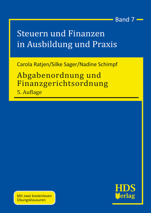 Abgabenordnung und Finanzgerichtsordnung von Ratjen,  Carola, Sager,  Silke, Schimpf,  Nadine