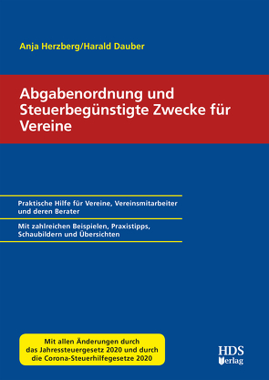 Abgabenordnung und steuerbegünstigte Zwecke für Vereine von Dauber,  Harald, Herzberg,  Anja