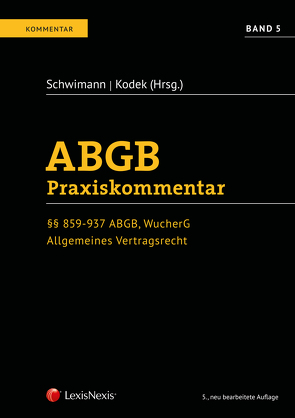 ABGB Praxiskommentar / ABGB Praxiskommentar – Band 5, 5. Auflage von Kodek,  Georg E., Kolmasch,  Wolfgang, Mock,  Sebastian, Ofner,  Helmut, Perner,  Stefan, Riedler,  Andreas, Schweiger,  Manuel, Schwimann,  Michael, Werderitsch,  Lena