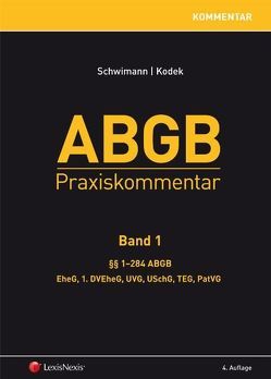 ABGB Praxiskommentar – Band 1, 4. Auflage von Kodek,  Georg E., Schwimann,  Michael