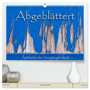 Abgeblättert (hochwertiger Premium Wandkalender 2024 DIN A2 quer), Kunstdruck in Hochglanz von Watzinger - traumbild , - Max