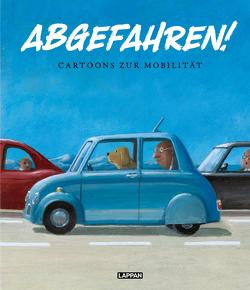 Abgefahren! Cartoons zur Mobilität von Sonntag,  Martin, Wagner,  Saskia