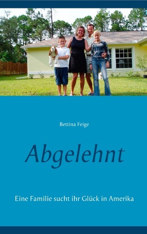 Abgelehnt von Feige,  Bettina