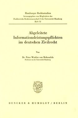 Abgeleitete Informationsleistungspflichten im deutschen Zivilrecht. von Winkler von Mohrenfels,  Peter