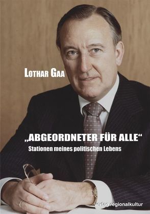 „Abgeordneter für alle“ von Gaa,  Lothar
